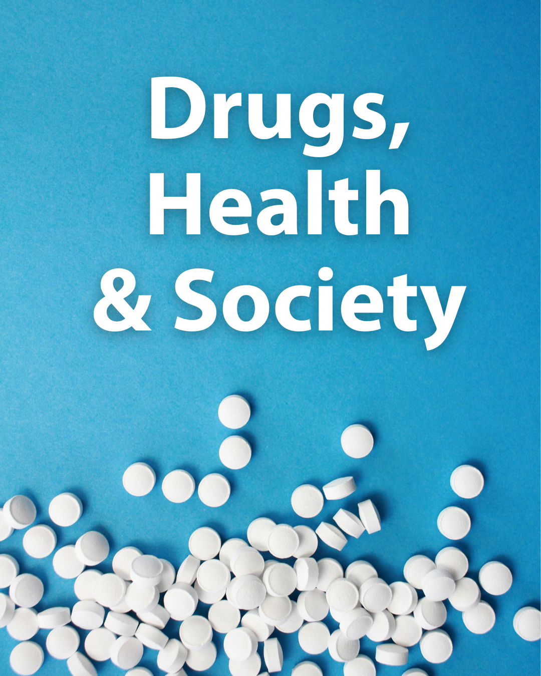 Cover image for Drugs, Health & Society